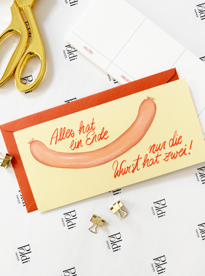 Alles hat ein Ende, nur die Wurst hat zwei