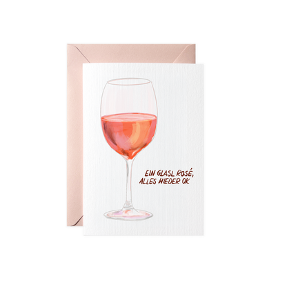 Ein Glasl Rosè, alles wieder OK