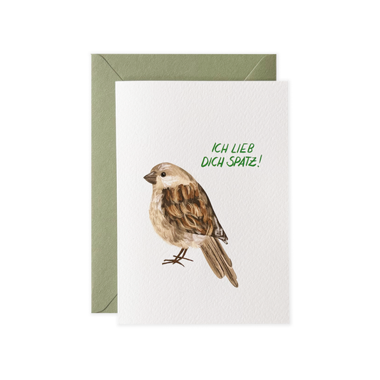 Ich lieb dich Spatz!